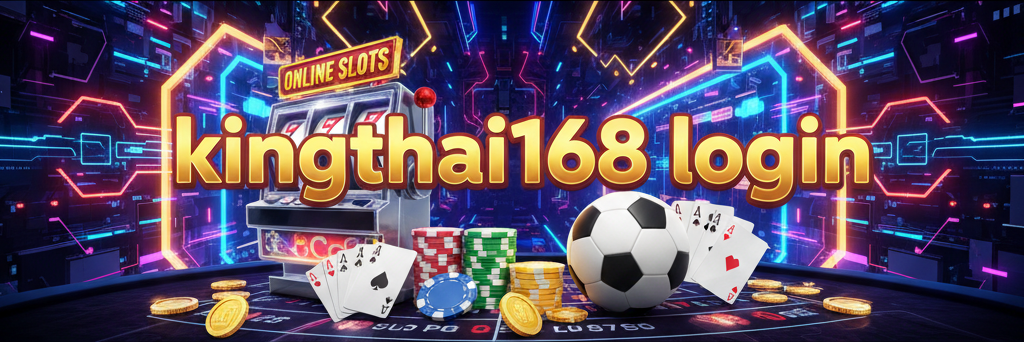 kingthai168 login